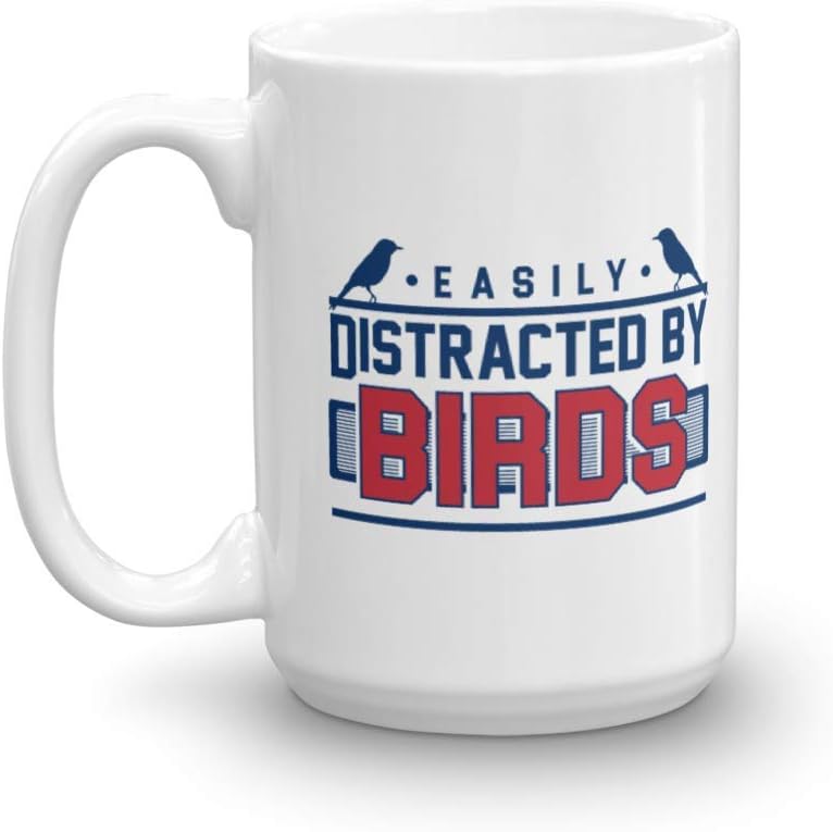 Easily Distracted By Birds Bird Watching Coffee & Tea Mug Cup, Stuff, Supplies, Accessories, Items, Things And Gag Giftables For Birder, Bird-watcher, Birding Enthusiast & Lover Of Birds (15oz)
