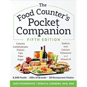 The Food Counter’s Pocket Companion, Fifth Edition: Calories, Carbohydrates, Protein, Fats, Fiber, Sugar, Sodium, Iron, Calcium, Potassium, and Vitamin D―with 30 Restaurant Chains Paperback – March 1, 2022