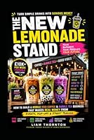 THE NEW LEMONADE STAND!: How to Build a Mobile Iced Coffee & Bubble Tea Business That Makes Real Money from Events, Pop-Ups & Street Trading (Finance Hacks) B0H1H895RF Book Cover