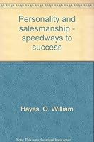 Personality & Salesmanship, Speedways to Success 0682491586 Book Cover