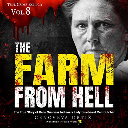 The Farm from Hell by Genoveva Ortiz, True Crime Seven episode artwork
