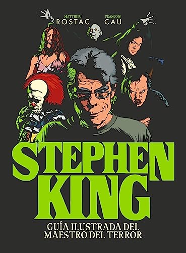 Stephen King: Guía ilustrada del maestro del terror (Guías ilustradas) (edición en español)