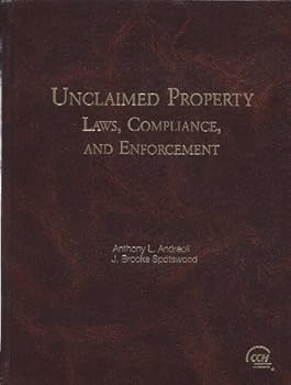 Hardcover Unclaimed property: Laws, compliance, and enforcement Book