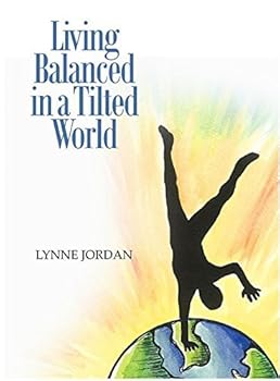 Paperback Living Balanced in a Tilted World Book