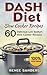 Dash Diet Slow Cooker Recipes: Vegetarian Slow Cooker: 60 Delicious Low Sodium Slow Cooker Recipes (DASH Diet Cookbooks)