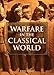 Produktbild Warfare in the Classical World: An Illustrated Encyclopedia of Weapons, Warriors and Warfare in the Ancient Civilisations of Greece and Rome