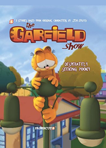 The Garfield Show Vol 7: Desperately Seeking Pooky (The Garfield Show, 7)