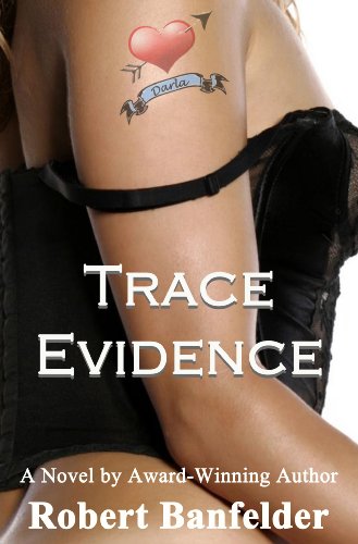 Trace Evidence: A Novel (English Edition)