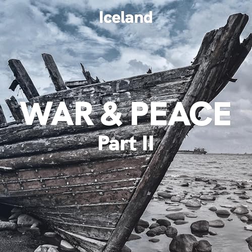 Iceland: War & Peace, Part II