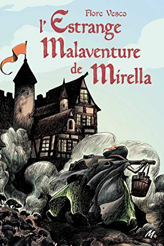Télécharger L'estrange malaventure de Mirella (Médium +) PDF