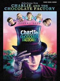 Selections from Charlie and the Chocolate Factory: Piano/Vocal/Chords