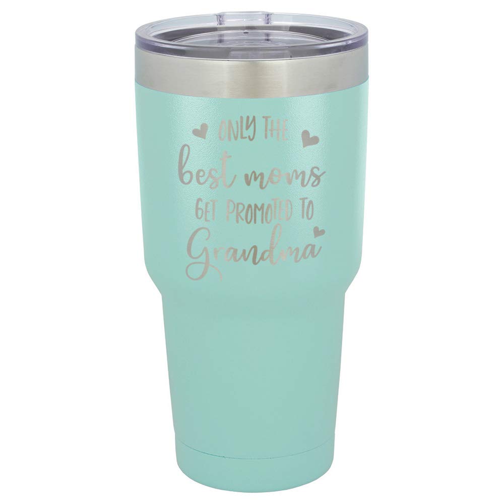 ONLY THE BEST MOMS GET PROMOTED TO GRANDMA Teal 30 oz Tumbler With Straw and Slide Top Lid | Stainless Steel Travel Mug | Compare To Yeti Rambler
