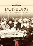 Duisburg: Alte Gaststätten und Cafés