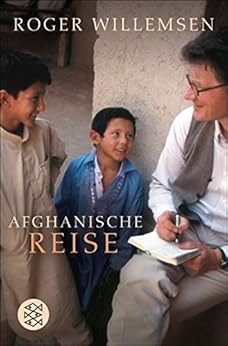 Afghanische Reise (Fischer Taschenbibliothek) (German Edition) by [Roger Willemsen]