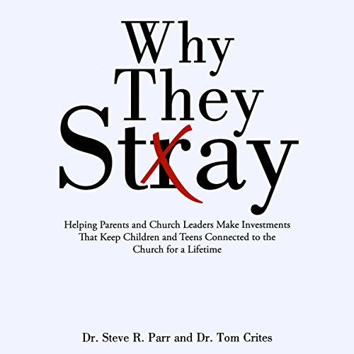Why They Stay [Written by Dr. Steve R. Parr, Dr. Tom Crites]