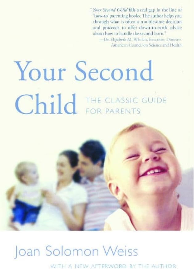 Your Second Child: A Guide for Parents