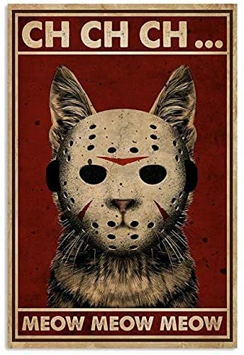 Krouterebs New Tin Sign Horror Jason Cat Meow Metal Tin Sign Rustic Wall Decor Suitable for Home and Kitchen Bar Man Cave Cafe Garage Wall Decor Retro Vintage 8x6 Inch