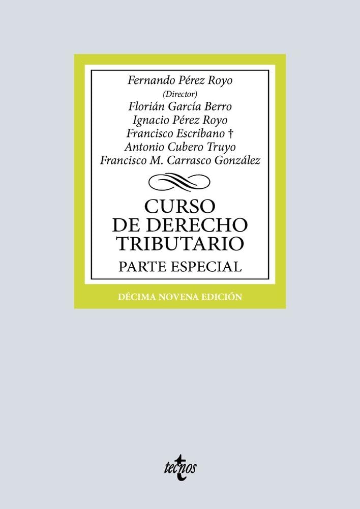 Curso de Derecho Tributario: Parte Especial (Derecho - Biblioteca Universitaria de Editorial Tecnos)