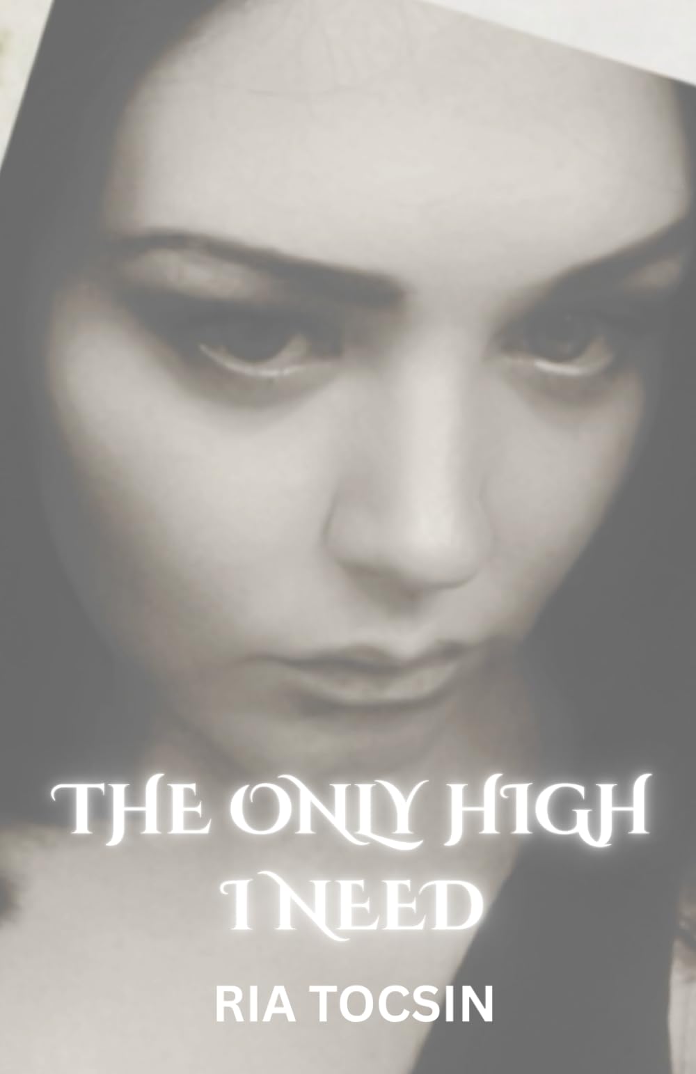 The Only High I Need: Darcy's Story