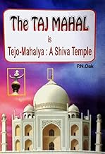 Taj Mahal the True Story