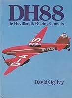 DH88: The Story of De Havilland's Racing Comets 1853100110 Book Cover