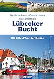  Reiseführer Lübecker Bucht: Die Côte d\'Azur der Ostsee