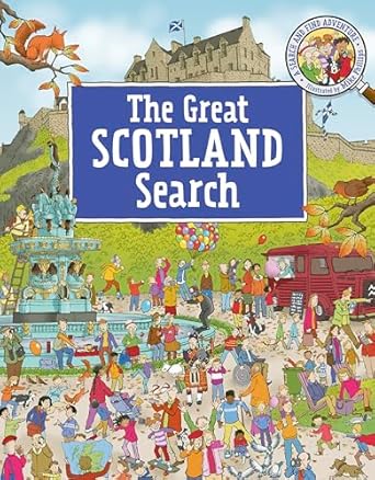 The Great Scotland Search: A Search and Find Adventure (Kelpies W...