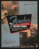 Fender: The Inside Story