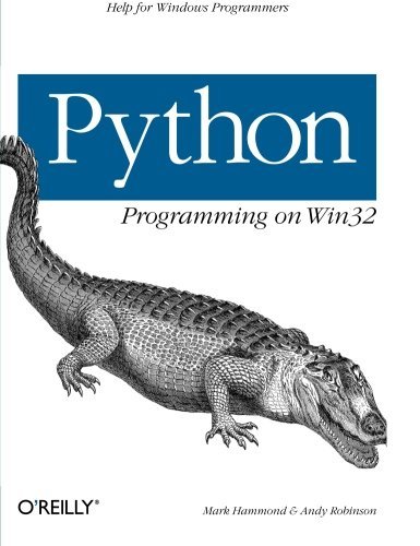 Python Programming On Win32: Help for Windows Programmers by Mark Hammond (2000-02-03)