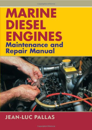 Preisvergleich Produktbild Marine Diesel Engines: Maintenance and Repair Manual