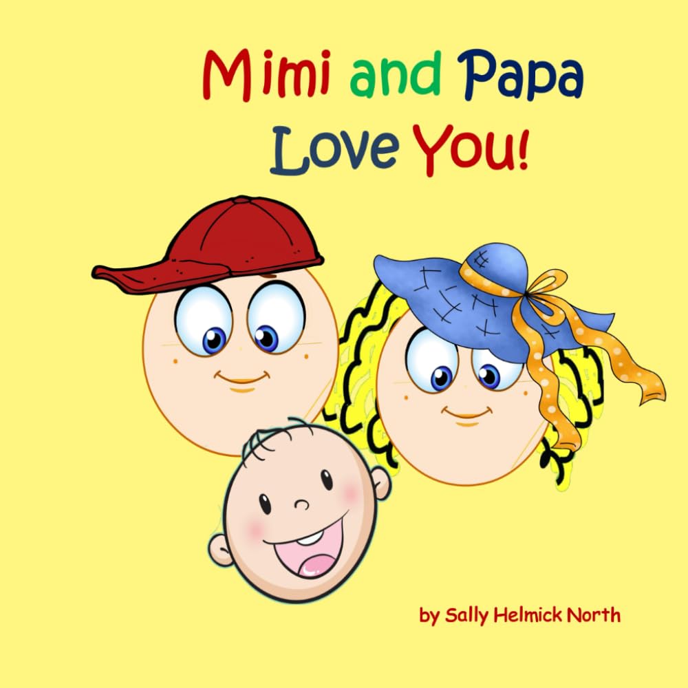 Mimi and Papa Love You!: for a baby