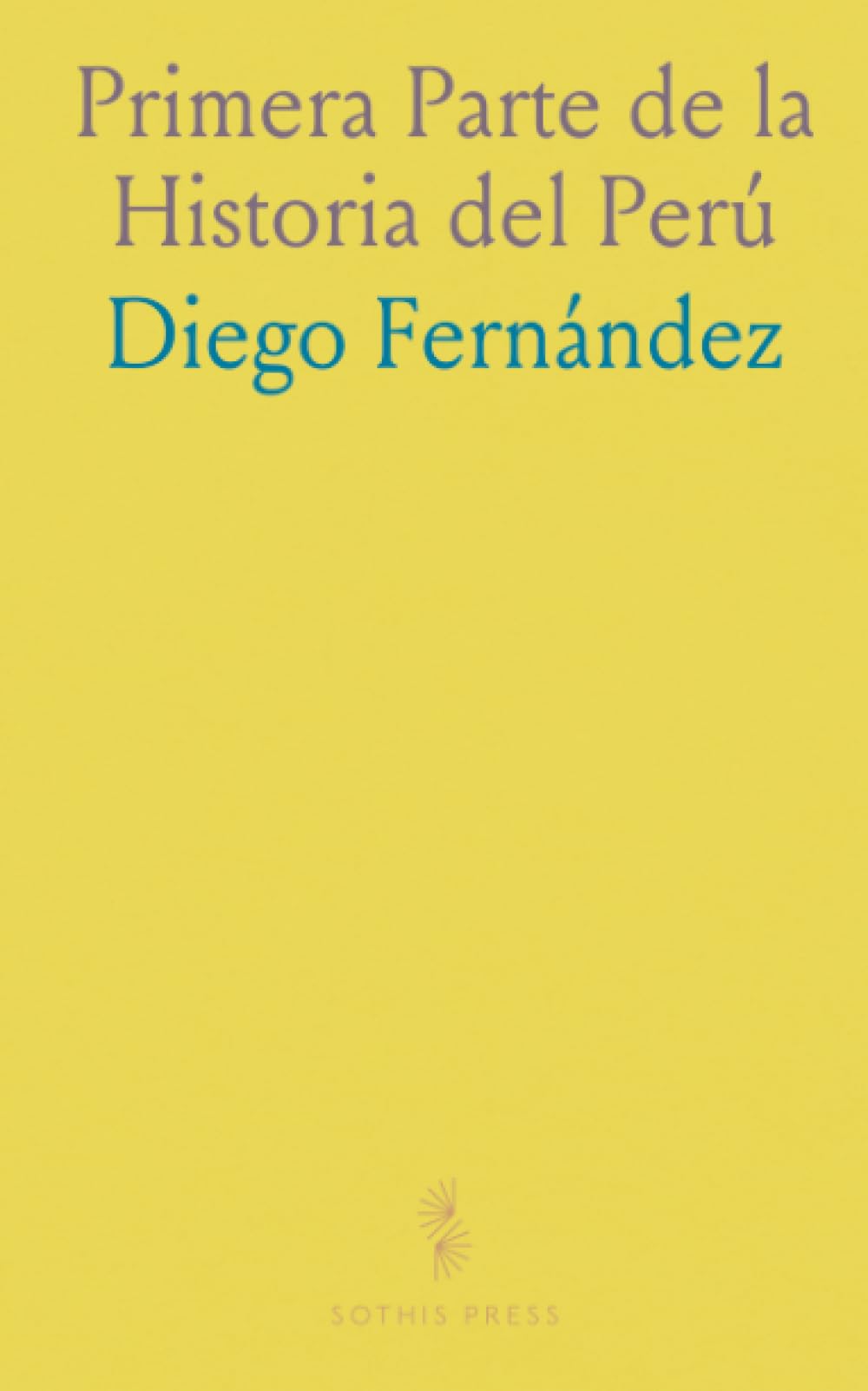 Primera Parte de la Historia del Perú