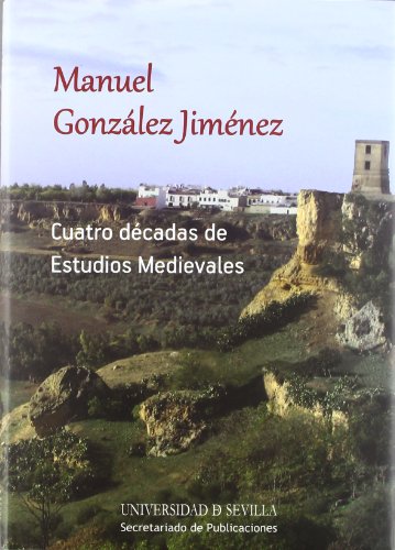 Cuatro décadas de Estudios Medievales: 222 (Serie Historia y Geografía)