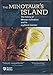 THE MINOTAUR'S ISLAND