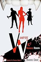 Vampire Vic2: Morbius Reborn 0988895757 Book Cover