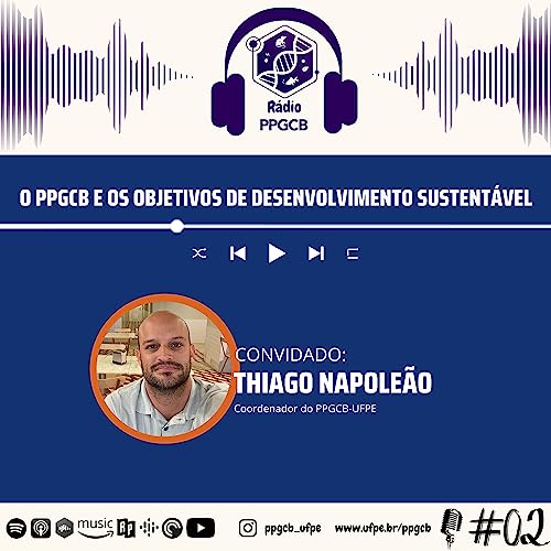 #02 O PPGCB e os Objetivos de Desenvolvimento Sustent&aacute;vel