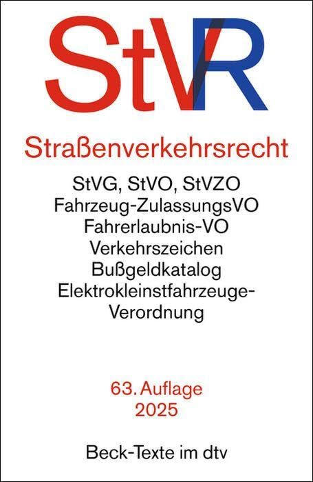 Straßenverkehrsrecht: Straßenverkehrsgesetz, Straßenverkehrs-Ordnung mit farbiger Wiedergabe der Verkehrszeichen, Straßenverkehrs-Zulassungs-Ordnung, ... und (Beck-Texte im dtv)