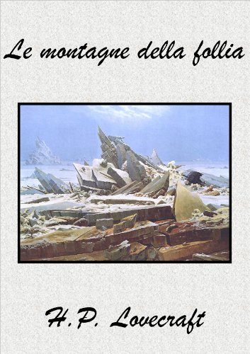Le montagne della follia Le montagne della follia