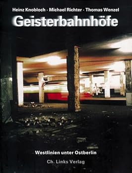 Hardcover Geisterbahnhöfe. Westlinien unter Ostberlin (German Edition) [German] Book