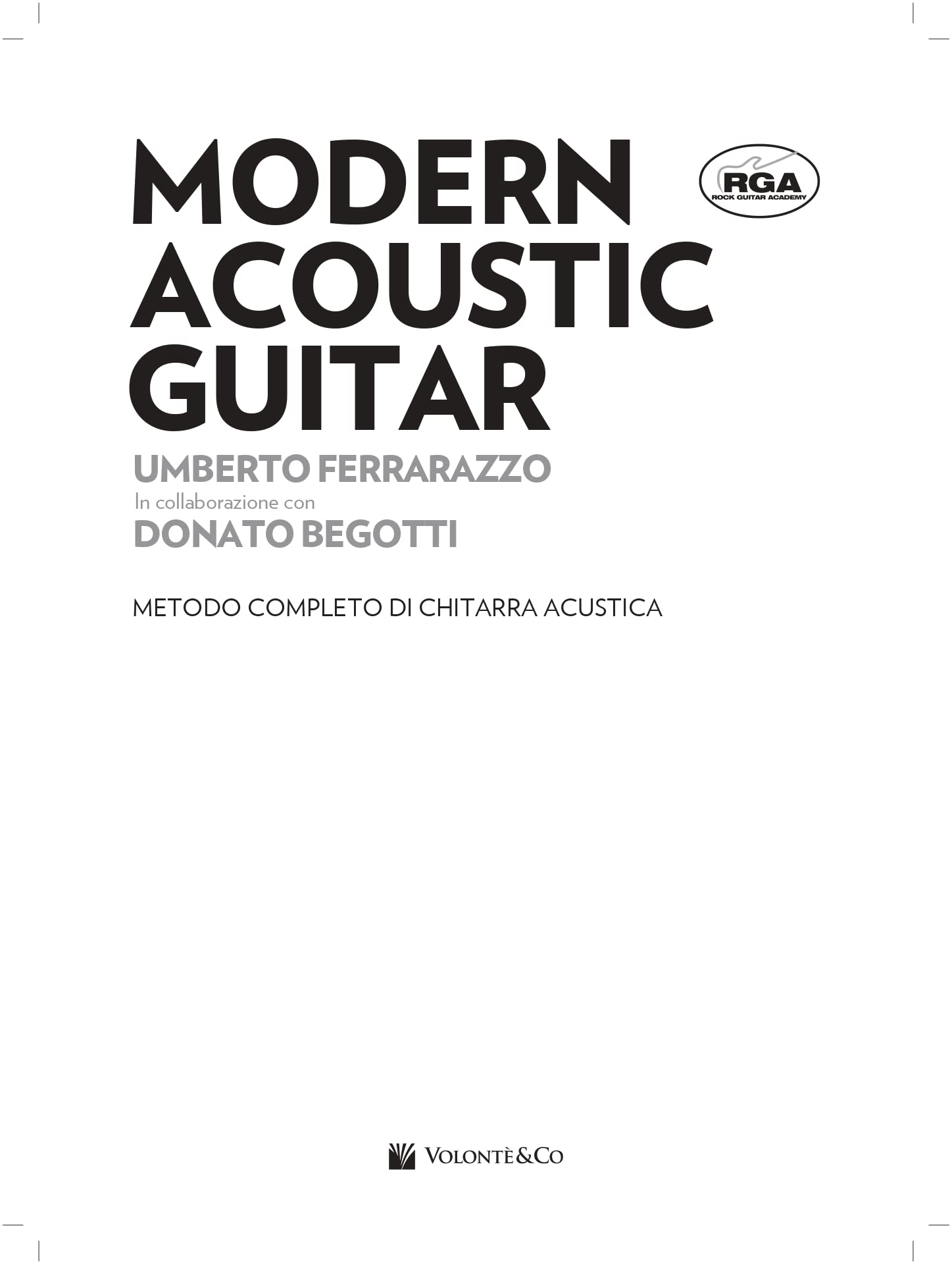 Modern acoustic guitar. Con 2 DVD