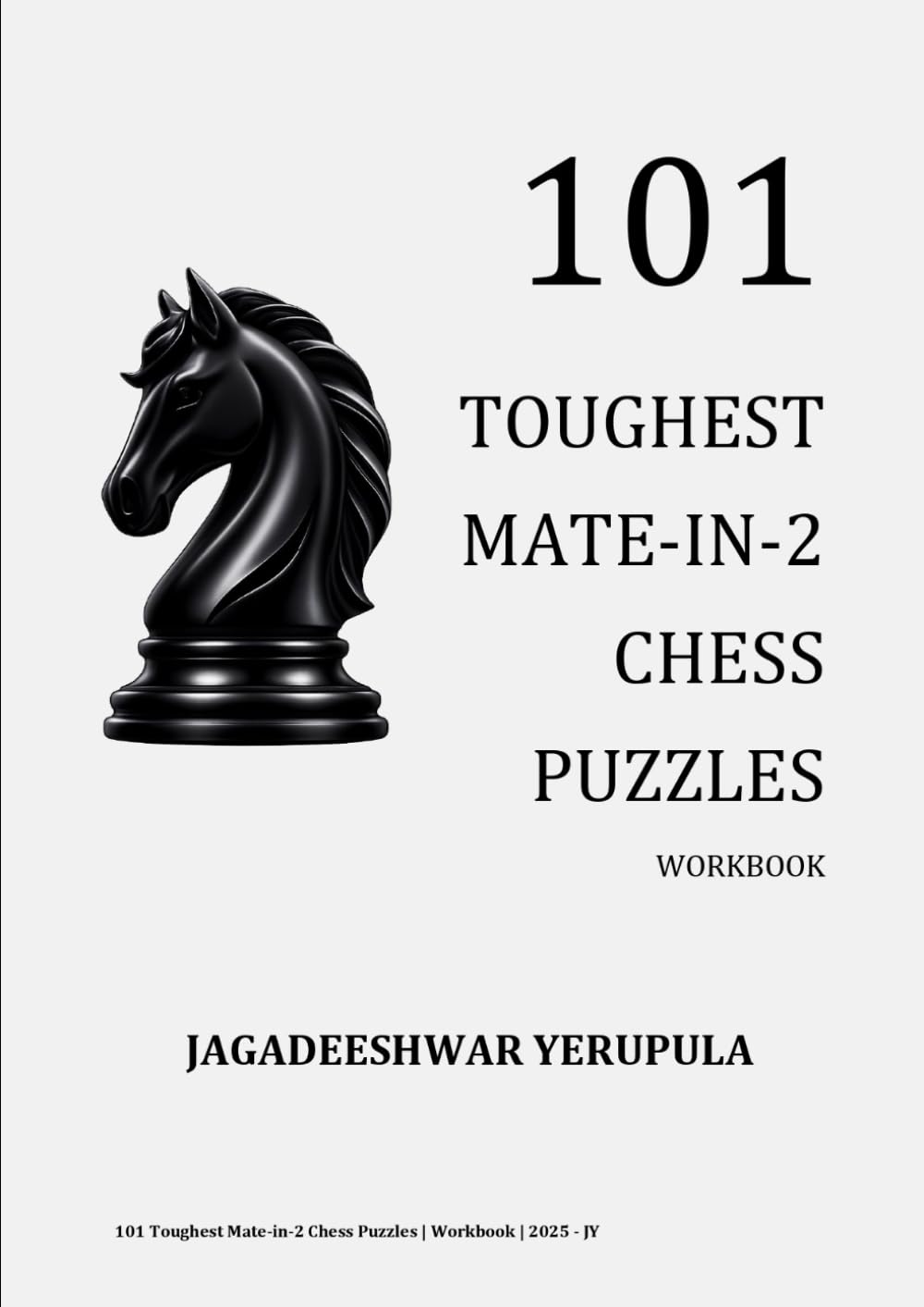 101 Toughest Mate-in-Two Chess Puzzles Workbook: For beginners to advanced tournament players.