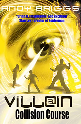 VILLAIN 4 - COLLISION COURSE: a superpowered adventure (VILLAIN.NET) by [Andy Briggs]