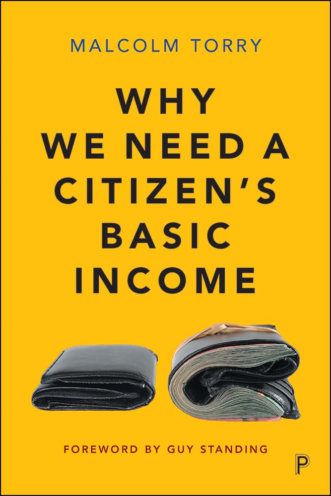 Buy Why We Need a Citizen's Basic Income: The Desirability, Feasibility and Implementation of an Unconditional Income — BookShops.in