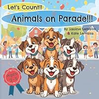 Let's Count!!! Animals on Parade!!! B0G1Y7QNSN Book Cover