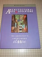 Architectural Arts & Sculpture: The Architects Sourcebook (Guild Architect's Edition, No 11) 1880140179 Book Cover