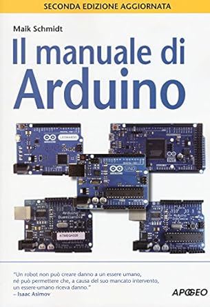 Il manuale di Arduino (Guida completa) : Schmidt, Maik: Amazon.com.mx ...