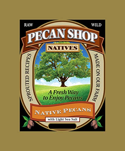 Pecan Shop Unsprayed Sprouted 12 Ounce Raw Family Recipe Crispy Sea Salt Texas Native Pecans #TOP1