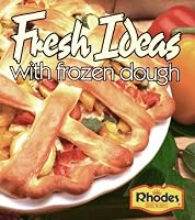 Rhodes Fresh Ideas with Frozen Dough (lay-flat binder, wipe clean pages) 096548842X Book Cover