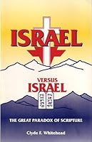 Israel Versus Israel. the Great Paradox of Scripture 0925591181 Book Cover