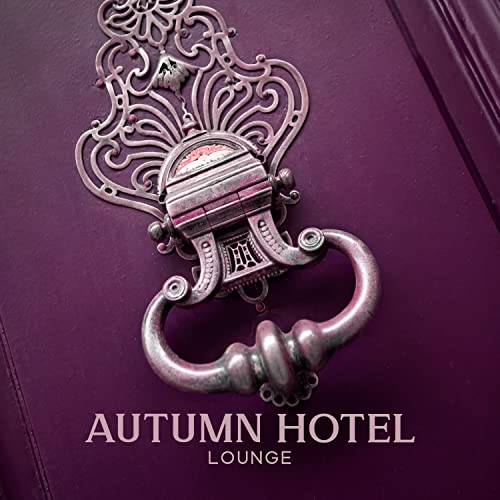 Play Autumn Hotel Lounge (Cozy Hotel Background Jazz Music) by Waiting ...